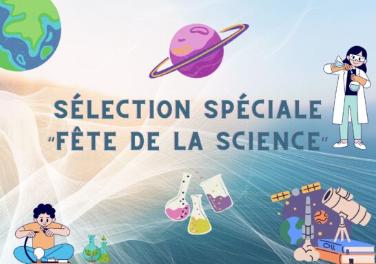 selection speciale “fête de la science”.jpg